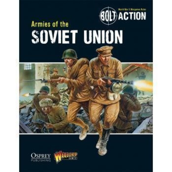 Bolt Action: Armies Of The Soviet Union