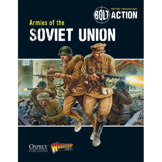 Bolt Action: Armies Of The Soviet Union