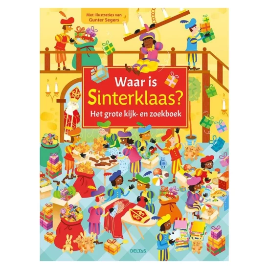 Waar Is Sinterklaas? Het Grote Kijk- En Zoekboek