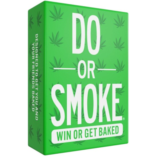 Do Or Drink Do Or Smoke