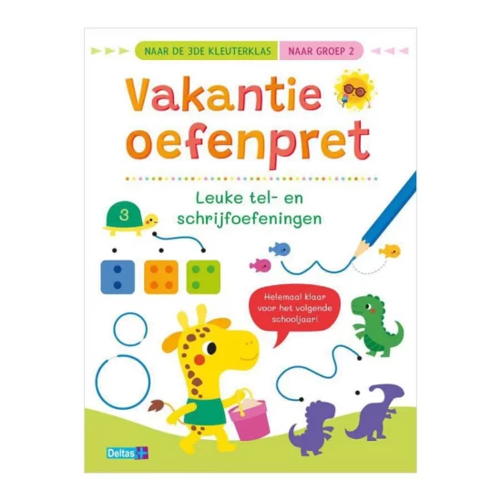 Vakantie Oefenpret - Leuke Tel- En Schrijfoefeningen (Naar De 3De Kleuterklas / Naar Groep 2)