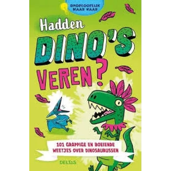 Hadden Dino's Veren? Ongelooflijk Maar Waa