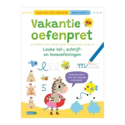 Vakantie Oefenpret - Leuke Tel- Schrijf- En Leesoefeningen (Naar Het 1Ste Leerjaar / Naar Groep 3)