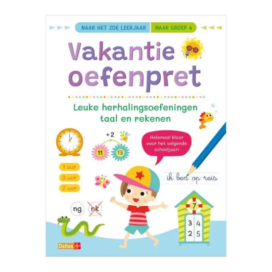 Vakantie Oefenpret - Leuke Herhalingsoefeningen Taal En Rekenen (Naar Het 2De Leerjaar - Naar Groep 4)
