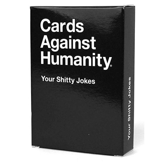 Cards Against Humanity Your Shitty Jokes Pack