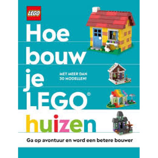 Hoe Bouw Je Lego Huizen