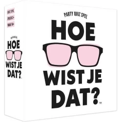 Hoe Wist Je Dat? Hoe Wist Je Dat?