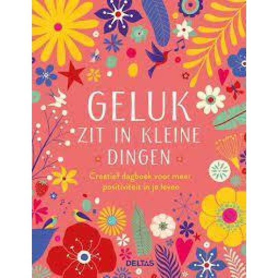 Creatief Dagboek - Geluk Zit In Kleine Dingen