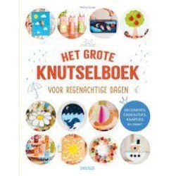 Het Grote Knutselboek Voor Regenachtige Dagen Het Grote Knutselboek Voor Regenachtige Dagen
