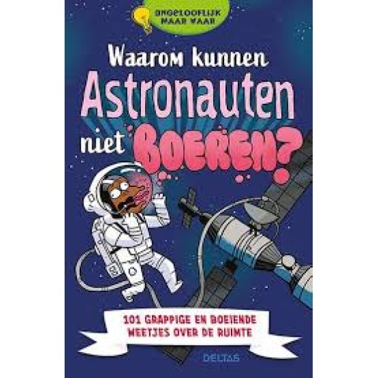 Waarom Kunnen Astronauten Niet Boeren?