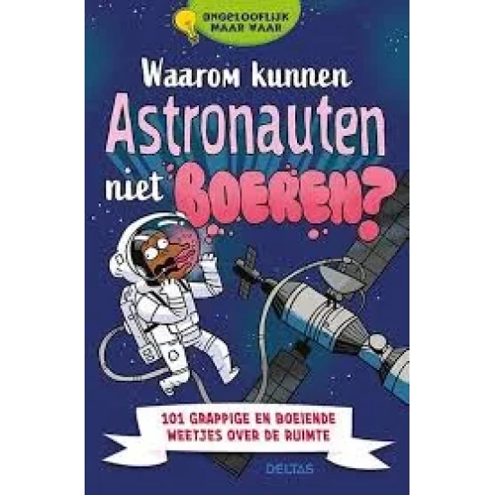 Waarom Kunnen Astronauten Niet Boeren?
