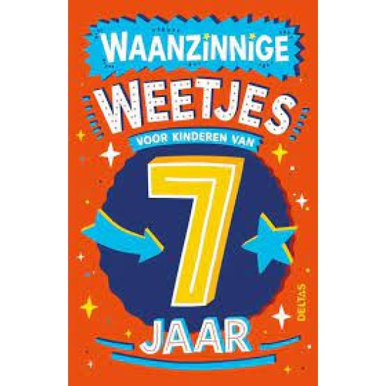 Waanzinnige Weetjes Voor Kinderen Van 7 Jaar