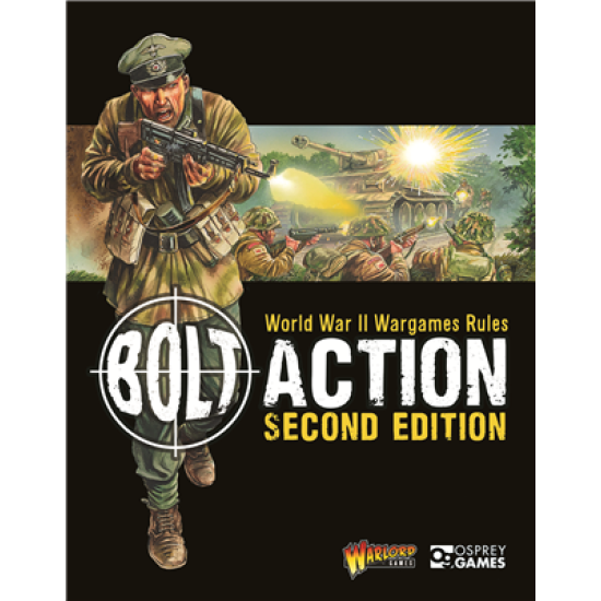 Bolt Action: World War Ii Wargame Rules: Second Edition