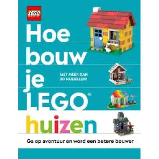 Hoe Bouw Je Lego Huizen