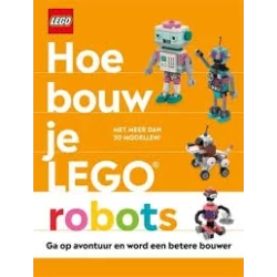 Hoe Bouw Je Lego Robots Hoe Bouw Je Lego Robots